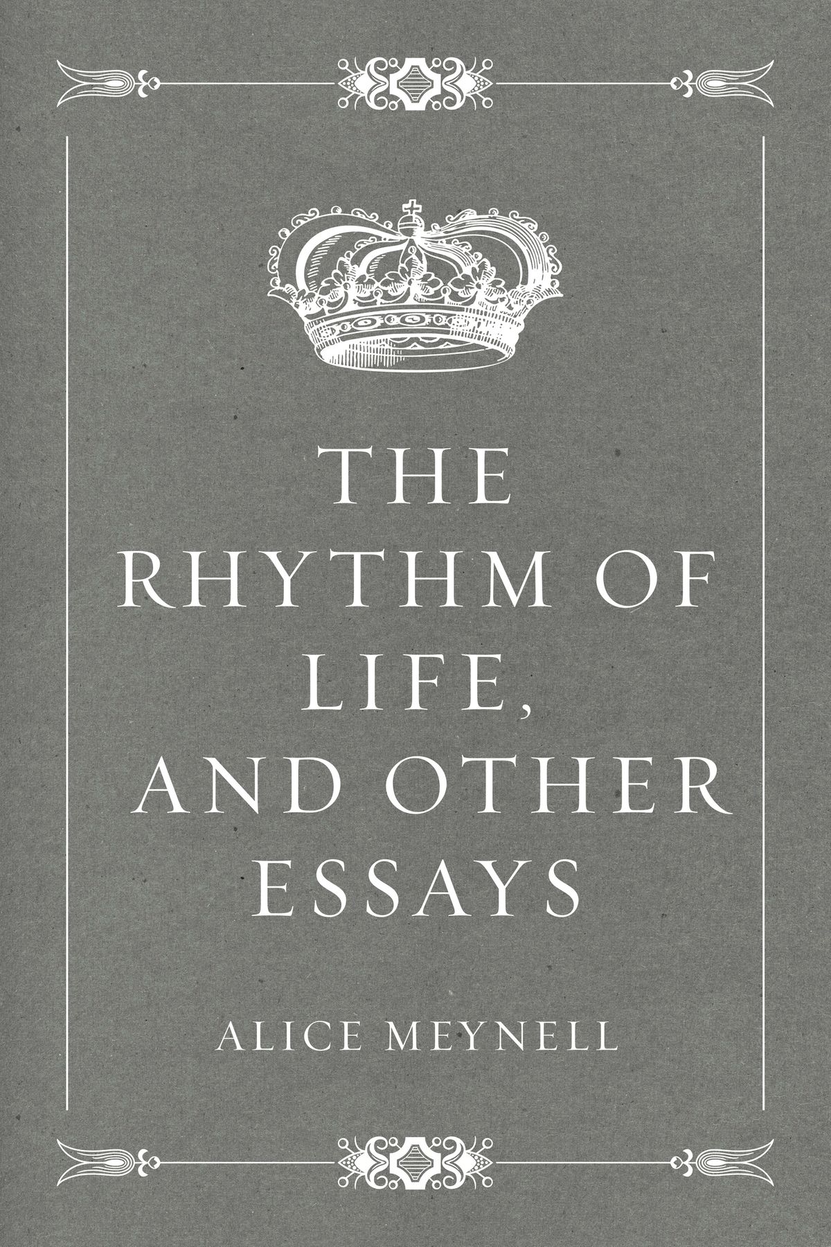 The Rhythm of Life and Other Essays